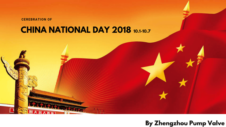 China National Day 2018 Holiday Notice | Zhengzhou Pump Valve